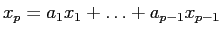 $x_p = a_1 x_1 + \dots + a_{p-1} x_{p-1}$