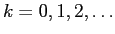 $k=0,1,2,\dots$