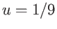 $u=1/9$