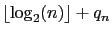 $\lfloor \log_2(n) \rfloor + q_n$