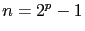 $n = 2^p - 1$