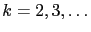 $k=2,3,\dots$