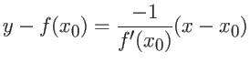 $\displaystyle y - f(x_0) = \frac{-1}{f'(x_0)} (x- x_0)$