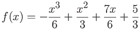 $\displaystyle f(x)=-\frac{x^3}{6} + \frac{x^2}{3} + \frac{7x}{6} + \frac{5}{3}$