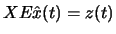 $\displaystyle
X E \hat{x}(t) = z(t) $