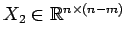 $X_2 \in {\mathbb{R}}^{n \times (n-m)}$
