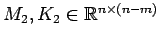 $M_2, K_2 \in {\mathbb{R}}^{n \times (n-m)}$