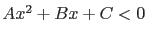 $A x^2 + B x + C < 0$